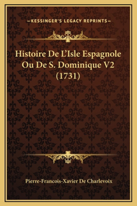 Histoire De L'Isle Espagnole Ou De S. Dominique V2 (1731)