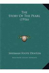 The Story Of The Pearl (1916)