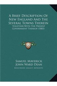 A Brief Description Of New England And The Several Towns Therein
