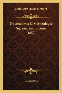 De Anatomia Et Morphologia Squamarum Piscium (1857)