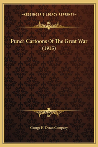 Punch Cartoons Of The Great War (1915)