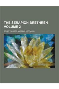 The Serapion Brethren Volume 2
