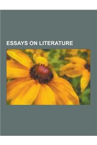 Essays on Literature: Essays on Poetry, Texts on Poetry, Iraiyanar Akapporul, Understanding Poetry, Poetics, the Well Wrought Urn: Studies i