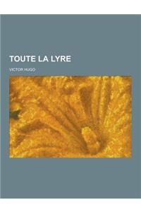 Toute La Lyre