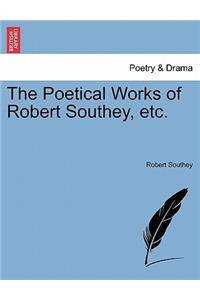 Poetical Works of Robert Southey, etc.