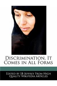 Discrimination, It Comes in All Forms