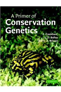 A Primer of Conservation Genetics