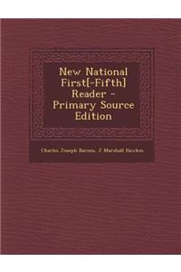 New National First[-Fifth] Reader - Primary Source Edition