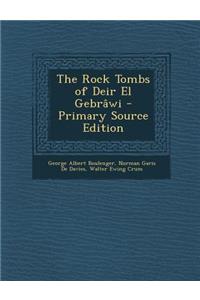 The Rock Tombs of Deir El Gebrawi