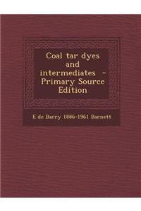 Coal Tar Dyes and Intermediates