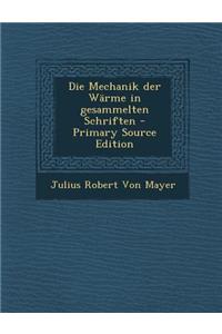 Die Mechanik Der Warme in Gesammelten Schriften