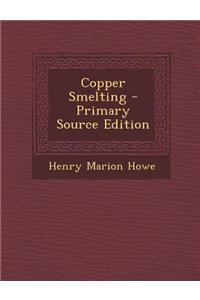 Copper Smelting