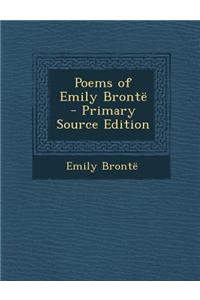 Poems of Emily Bronte - Primary Source Edition