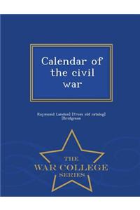 Calendar of the Civil War - War College Series