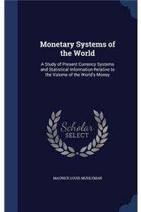 Monetary Systems of the World