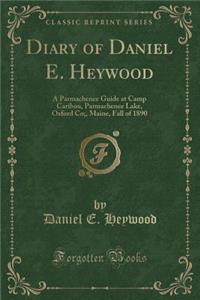 Diary of Daniel E. Heywood