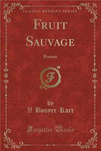 Fruit Sauvage