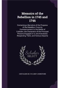 Memoirs of the Rebellion in 1745 and 1746
