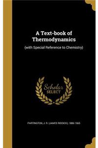 Text-book of Thermodynamics
