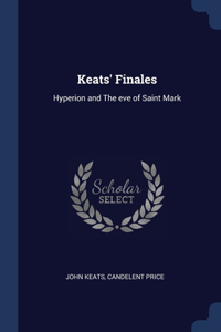 Keats' Finales