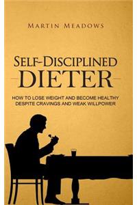 Self-Disciplined Dieter
