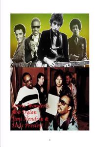 Stevie Wonder, Bob Dylan, Jimi Hendrix & Elvis Presley!