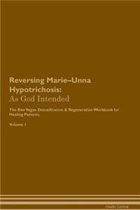 Reversing Marie-Unna Hypotrichosis
