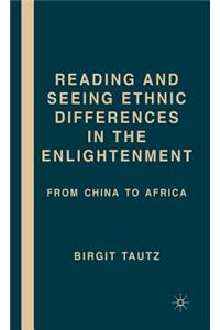 Reading and Seeing Ethnic Differences in the Enlightenment