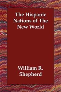 The Hispanic Nations of The New World
