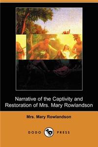 Narrative of the Captivity and Restoration of Mrs. Mary Rowlandson (Dodo Press)