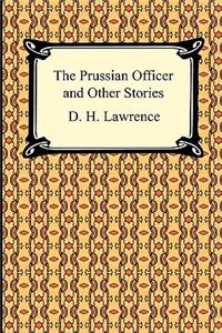 Prussian Officer and Other Stories