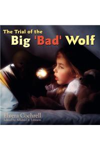 The Trial of the Big 'Bad' Wolf