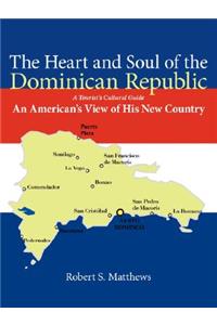 Heart and Soul of the Dominican Republic