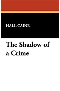 The Shadow of a Crime