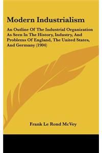 Modern Industrialism