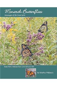 Monarch Butterflies: The Messengers Of The Great Spirit
