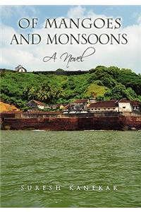 Of Mangoes and Monsoons