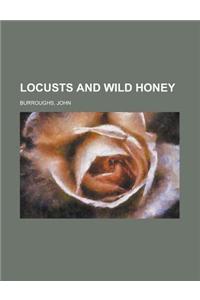 Locusts and Wild Honey