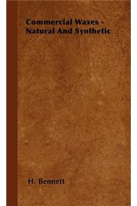 Commercial Waxes - Natural And Synthetic