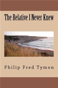 Relative I Never Knew