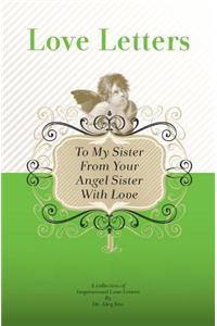 To My Sister, From Your Angel Sister With Love