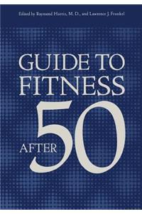 Guide to Fitness After Fifty