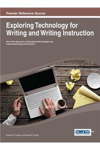 Exploring Technology for Writing and Writing Instruction