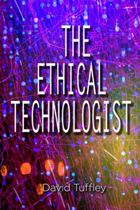 Ethical Technologist