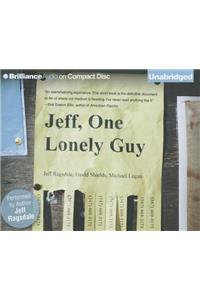 Jeff, One Lonely Guy