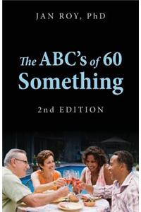 ABC's of 60 Something