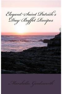 Elegant Saint Patrick's Day Buffet Recipes