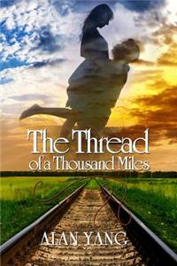 Thread of A Thousand Miles