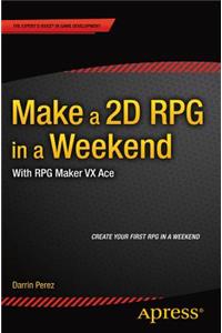 Make a 2D RPG in a Weekend