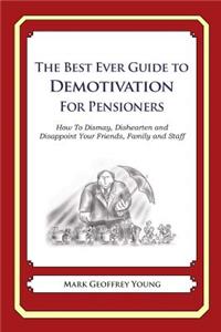 The Best Ever Guide to Demotivation for Pensioners